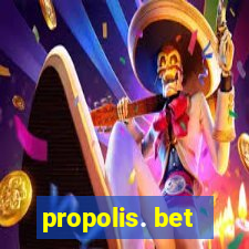 propolis. bet